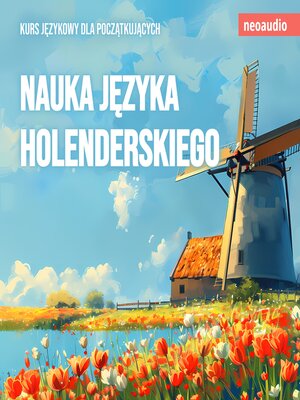 cover image of Kursy językowe dla początkujących, Nauka języka holenderskiego (Nieokrojony)
